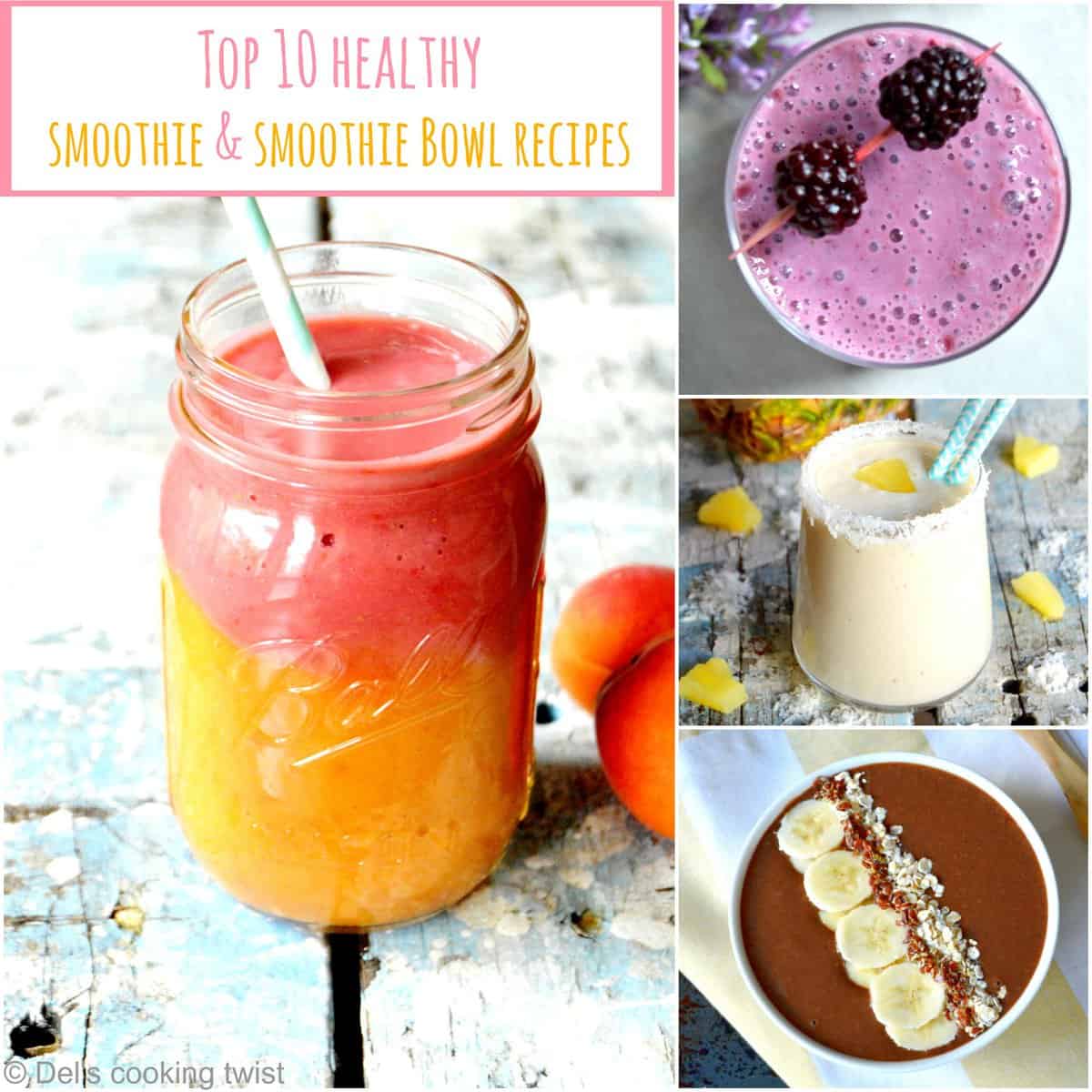 Top 10 Healthy Smoothie & Smoothie Bowl Recipes Del's cooking twist