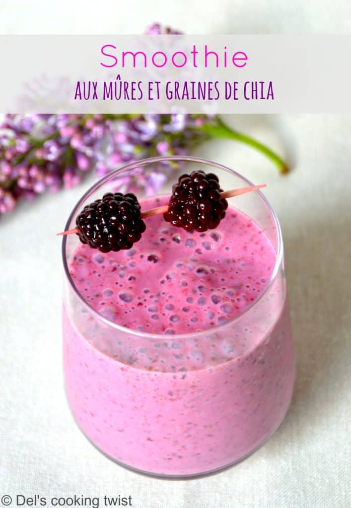 Smoothie mûres et graines de chia