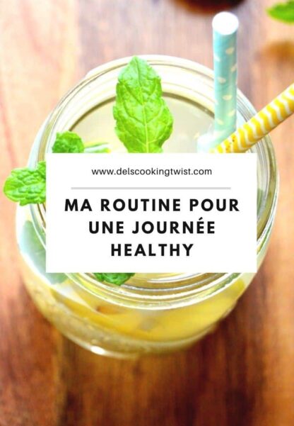 Ma routine pour une journee healthy