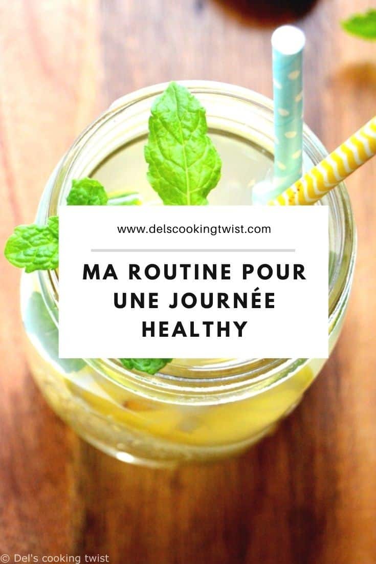 Ma routine pour une journee healthy