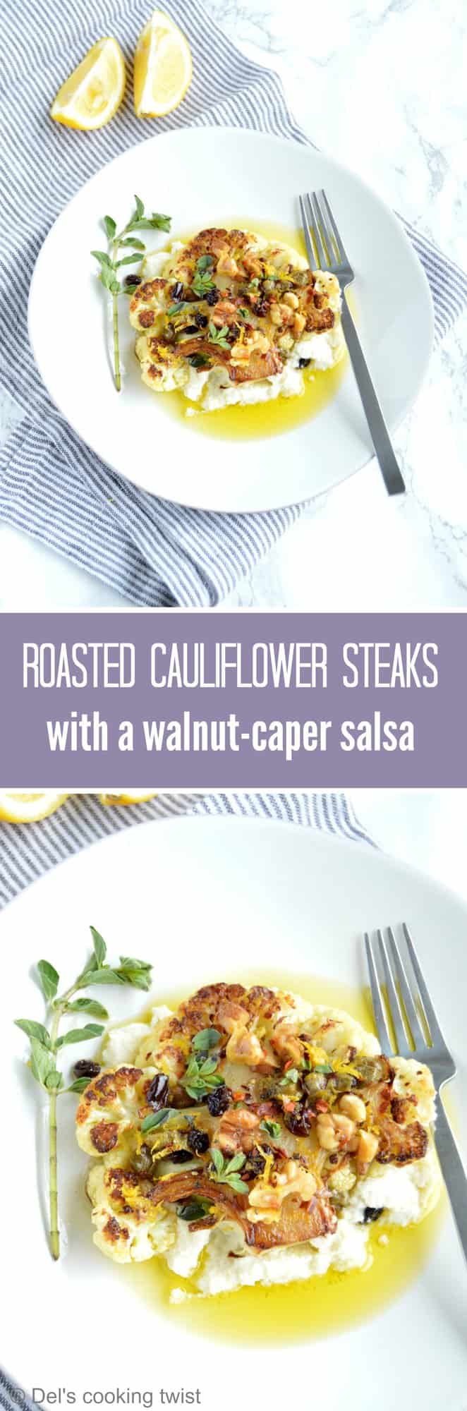 Roasted Cauliflower Steaks with a Walnut-Caper Salsa