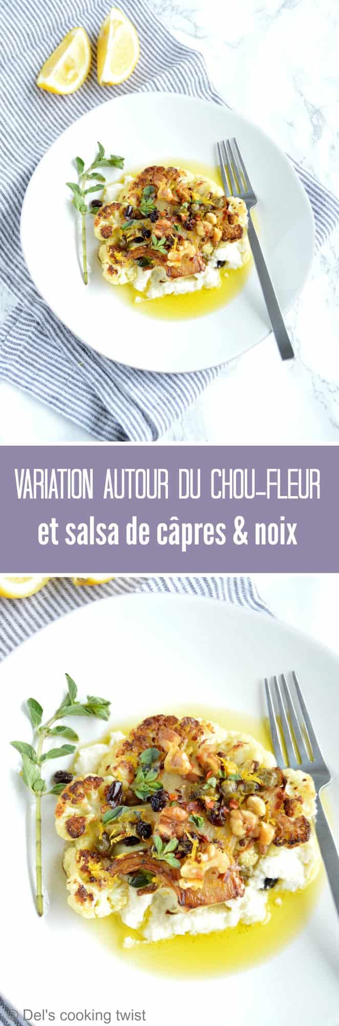 Variation autour du chou-fleur et salsa de capres et noix