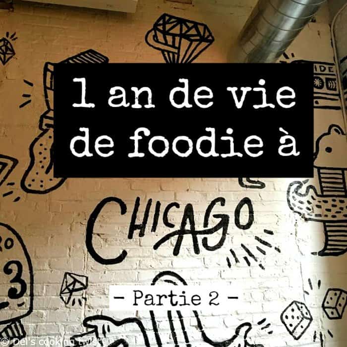 1 an de vie de foodie Chicago-partie 2