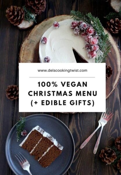 Enjoy a 100% Vegan Christmas Dinner Menu, entirely made from scratch with some creative and festive ideas from starter to dessert. Also, don't miss my bonus with homemade vegan edible gifts!