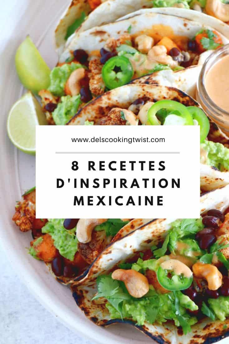 Ces 8 recettes d'inspiration mexicaine seront parfaites pour une soirée tex-mex entre amis ou pour fêter Cinco de Mayo comme le font les Américains.