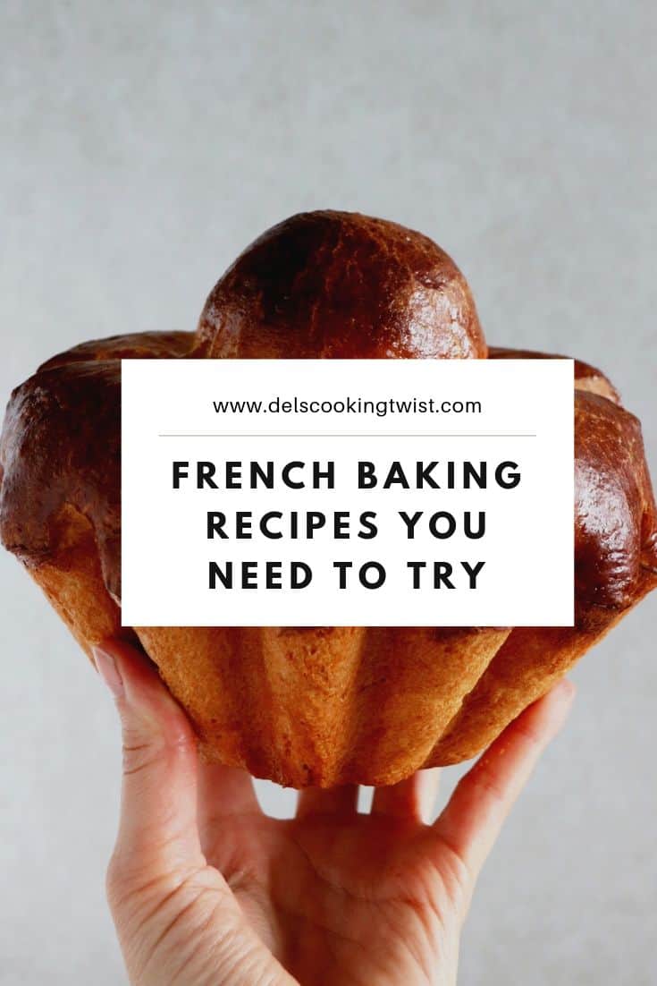 French Baking Recipes Worth A Try Del s Cooking Twist french-baking-recipes-worth-a-try-del-s-cooking-twist