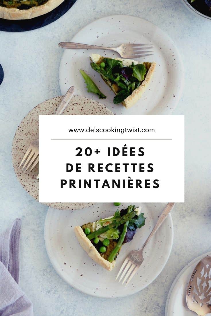 20 idees de recettes printanieres