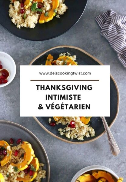 Thanksgiving intimiste et vegetarien