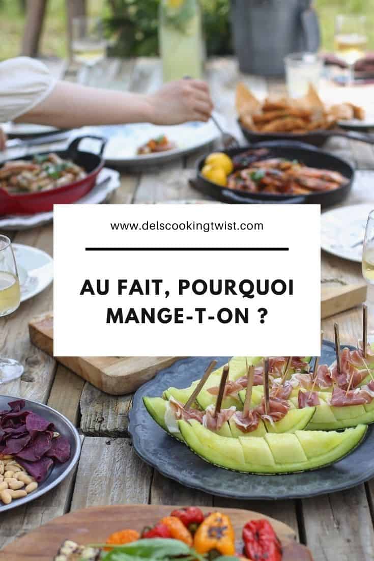 Mais au fait, pourquoi mange-t-on