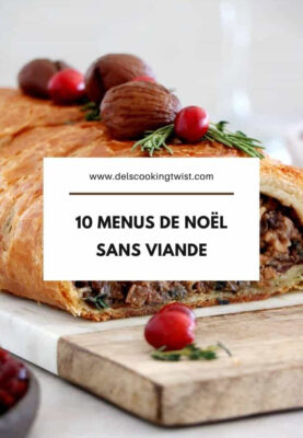 Ces 10 idées de menus de Noël sans viande sont à la fois festives, originales et délicieuses.