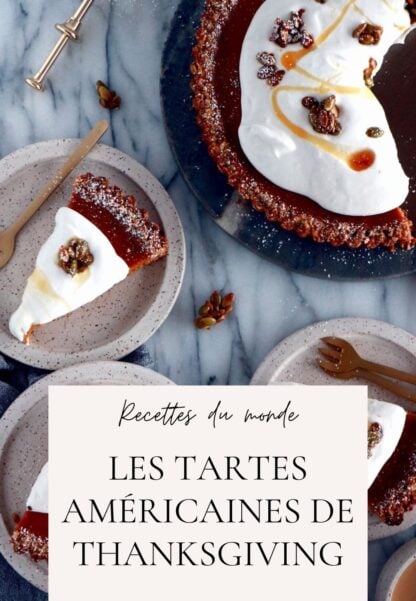 Les tartes américaines de Thanksgiving, de la pumpkin pie à l'apple pie, sont des classiques à préparer cet automne.