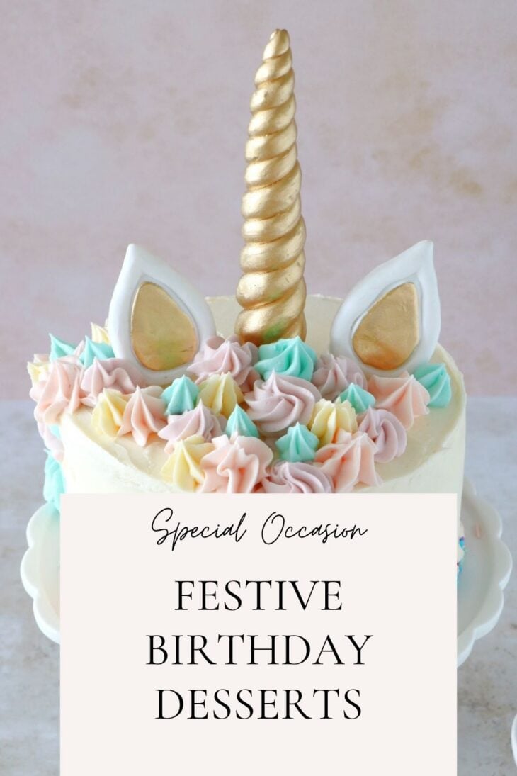 Unlock our collection of festive birthday dessert recipes and get ready to celebrate your loved ones the best way possible.