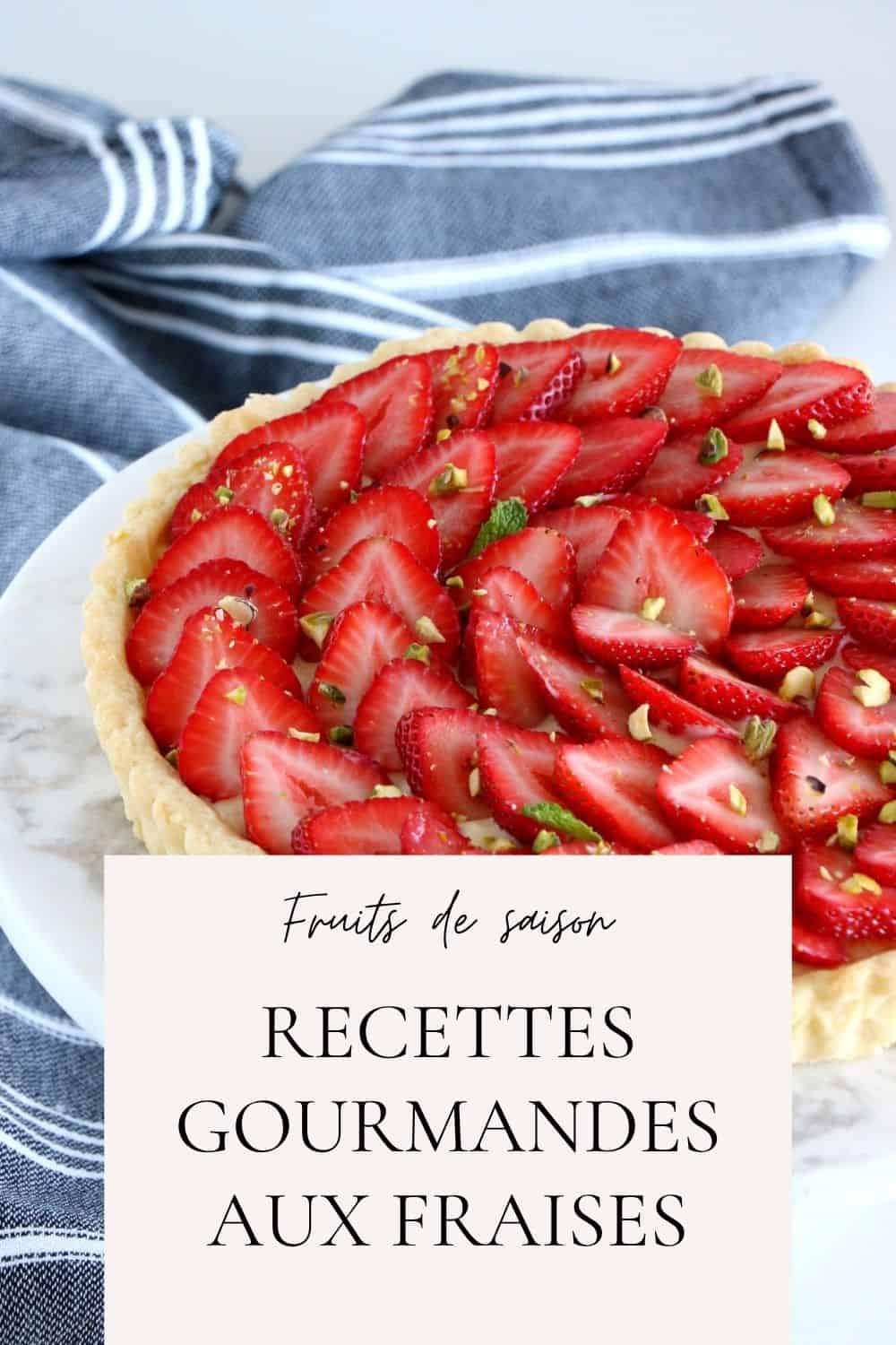 Recettes gourmandes aux fraises