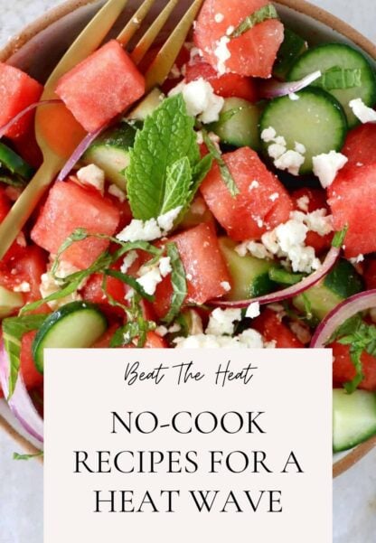 Try out these fresh no-cook recipes for a heat wave. From vibrant salads to light meals and snacks, these recipes will keep you cool.